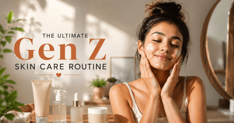 THE ULTIMATE Gen Z SKIN CARE ROUTINE
