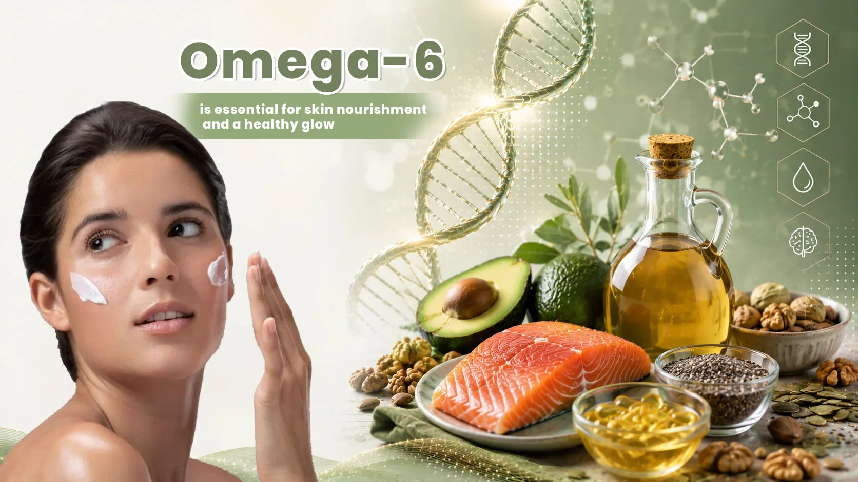 Omega-6 is vital for caring for everything from the skin itself to the skin barrier