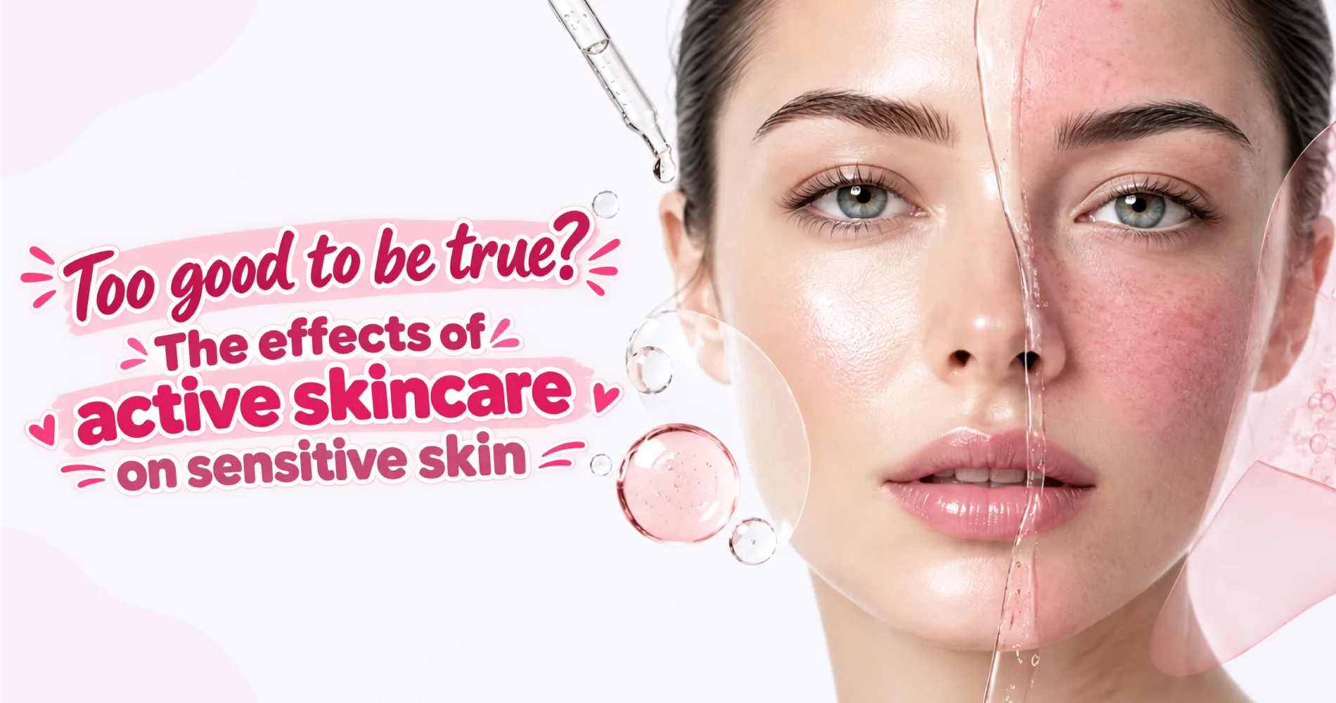 Too good to be true? The effects of active skincare on sensitive skin